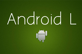 你需要知道的关于Android L的五个“第一次”