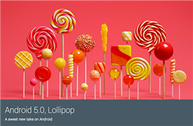Android 5.0正式版发布：代号棒棒糖！